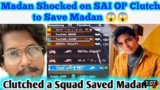 Madan Shocked on SAI OP Clutch to Save Madan 😱😱 | Clutched a Squad  😍😍😍#madan#saioppubg #botsquad