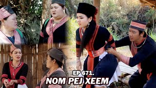 NOM PEJ XEEM EP671 (Hmong New Movie)