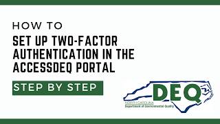 How to set up Two-Factor Authentication in the AccessDEQ Portal