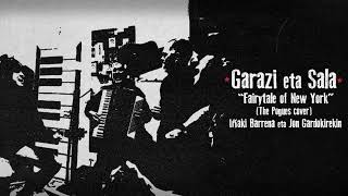 GARAZI eta SALA - Fairytale of New York (The Pogues cover)