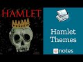 Hamlet Themes