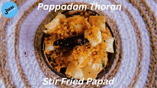 PAPPADAM THORAN || STIR FRIED PAPAD || APPALAM PORIYAL || APPALA PALYA RECIPE || 3Gens Kitchen