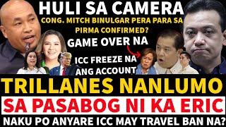 Trillanes Nanlumo sa pasabog ni Ka Eric naku po icc bogus pala icc may travel ban na?