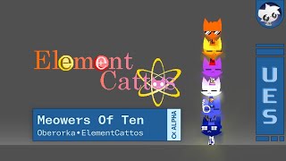Oberorka - Meowers Of Ten • ElementCattos • [UES]