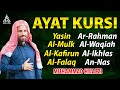 Ayat Kursi ,Surah Yasin,Ar Rahman,Al Waqiah,Al Mulk,Ikhlas,Falaq,An Nas By MUHAMMAD HEJAZI