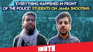 'Everything Happened In Front Of The Police': Students On Jamia Shooting