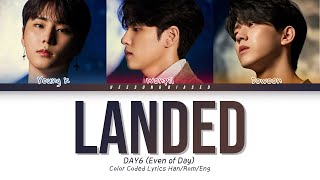 DAY6 (Even of Day) 데이식스 '그렇게 너에게 도착하였다 (Landed)' Color Coded Lyrics [Han/Rom/Eng]