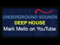 Underground Sounds 023 | Deep Tech House Hypnotic Mix | 2013