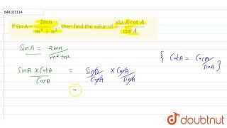 If sin A = (2mn)/(m ^2+n^2), then find the value of (sinAcotA)/(cosA) | CLASS 10 | SAMPLE PAPER ...