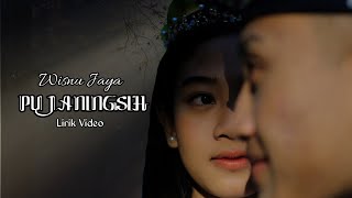 WISNU JAYA || PUJANINGSIH ( Lirik )