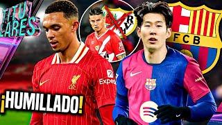 Trent trae “NIVEL de 4ta DIVISIÓN” | SON suena para el Barça | Oficial: James está FUERA