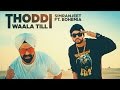 Thoddi Waala Till Song | Simranjeet Singh, Bohemia, MixSingh | Latest Song 2017