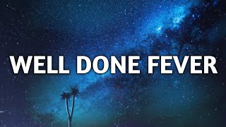 Tyga - Nigo In Beverly Hills- Well Done Fever (Lyrics)