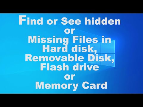 Find or See hidden or Missing Files in Hard disk, Removable Disk, Flash drive or Memory Card