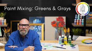 Learn to Paint: Color Mixing with Greens \u0026 Grays (Part 1)