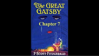 The Great Gatsby Chapter 7 | Audiobook