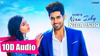 Nira Ishq | 10d Songs | Guri | Bass Boosted | 10d Songs Hindi