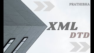 XML- DTDs ( XML Document Type Definition)