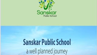 sanskar public school a well planned journey