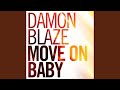 Move on Baby (Radio Mix)