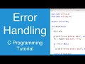 Error Handling | C Programming Tutorial