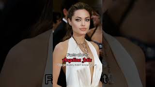 surprising facts about Angelina Jolie