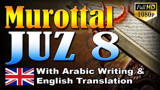 Murottal Al Qur'an Juz 8, Syeikh Abdul Fattah Barakat with English Translation Sahih Internasional