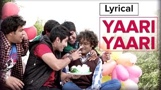 Yaari Yaari | Full Song with Lyrics | Purani Jeans