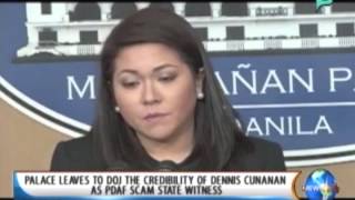 Palace leaves to DOJ the credibility of Dennis Cunanan as PDAF scam state witness - 2/28/14