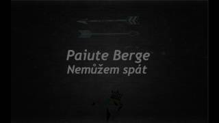 Paiute Berge - Nemůžem spát