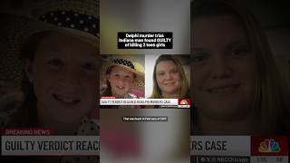 BREAKING: Jury reaches GUILTY verdict in Delphi double murder case