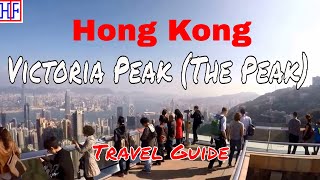 Hong Kong | Victoria Peak (The Peak) | Travel Guide | Episode# 8