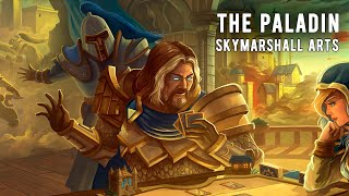 SkyMarshall Arts - The Paladin