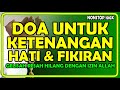 Doa untuk Ketenangan Hati dan Pikiran