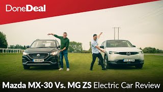 Mazda MX-30 Vs MG ZS Comparison | DoneDeal | Bob Flavin
