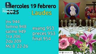 Laudes con cantos para el miércoles 19 febrero 2025.