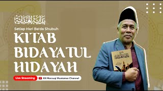 04. NGAOS KITAB BIDAYATUL HIDAYAH - KH. MARZUQI MUSTAMAR - 08/10/2021