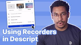How to record video and audio in Descript