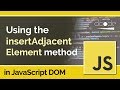 JavaScript DOM Tutorial - Element.insertAdjacentElement()