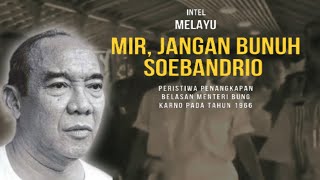 Saat Belasan Menteri Bung Karno Ditangkap Tentara