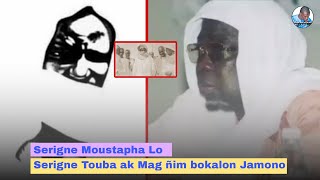 Serigne Touba ak Mag Ñim bokalon Jamono. Par Serigne Moustapha Lo