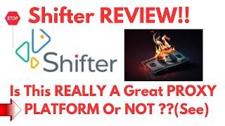 Shifter review-Is This PROXY Platform REALLY Worth It Or Just Another MESS?See(Do not Use Yet)