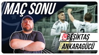 Beşiktaş - Ankaragücü | Maç Sonu Değerlendirmesi