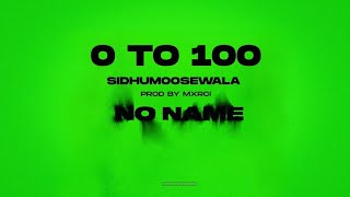 0 TO 100 [Remix] Sidhu Moose Wala || Prod. Sukh Sallan || #justiceforsidhumosewala