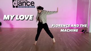 Florence And The Machine - My Love choreo