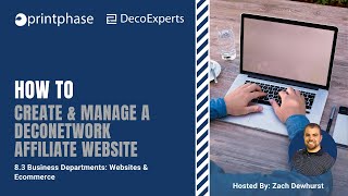 How to Create \u0026 Manage A DecoNetwork Affiliate Website