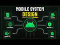 Beginner's Guide to Mobile App System Design (+ Tips for Interviews!)
