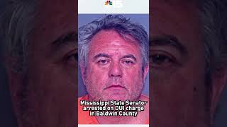 Mississippi State Senator arrested on DUI charge in Baldwin County - NBC 15 WPMI