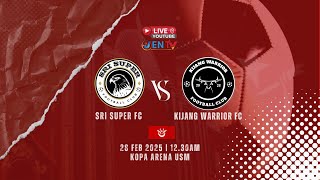 [Live Kopa] Sri Super FC vs Kijang Warrior FC | Football Friendly Match