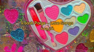 Kaash Paige - Love Songs مُترجمة [Arabic sub]